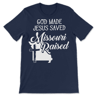 Bog je učinio da je Isusa sačuvala Missouri podignuta - Christian majica