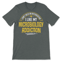 Smiješna košulja mikrobiologije za muškarce i žene koje vole svoje ho