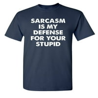 Sarkazam je moj za vaš sarkastični grafički grafički novost super mekani prsten isječnica smiješna majica