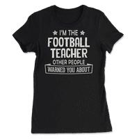 Smiješna košulja za fudbalsku učitelju - upozorila vas je na