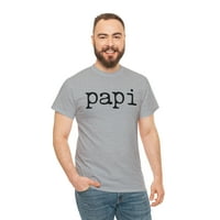 22GOFTS papi padre tata meksička latino puertorica majica, pokloni, majica