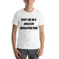 Vjerujte mi im reditelj infrastrukture kratka majica s kratkim rukavima po nedefiniranim poklonima