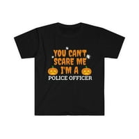 Ne mogu me uplašiti ja sam policajca unise majica S-3XL Halloween