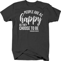 Ljudi su sretni jer odluče biti majica srednje tamno sive