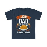 Poslovi tata tumač Turska Carver unise majica S-3XL Dan zahvalnosti