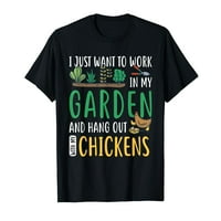 Samo želim raditi u mojoj vrtu - vrtlarstvo vrtlarnog vrtloga majica