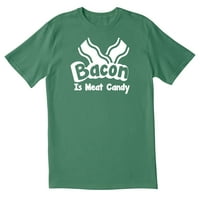 TotallOrn Bacon je mesni bomboni Novost sarkastične smiješne muške majice