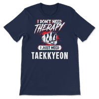 Smiješna taekkyeon majica - Ne treba mi terapija